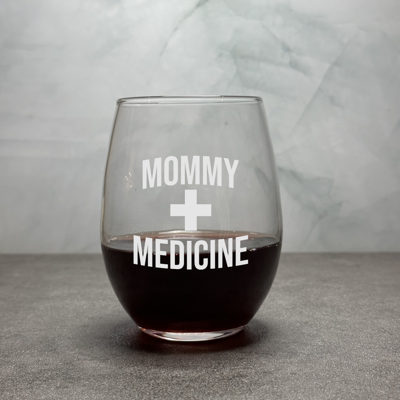 Mommy Medicine - Engraved Funny 12oz Stemless Wine Glass for Moms and Mothers