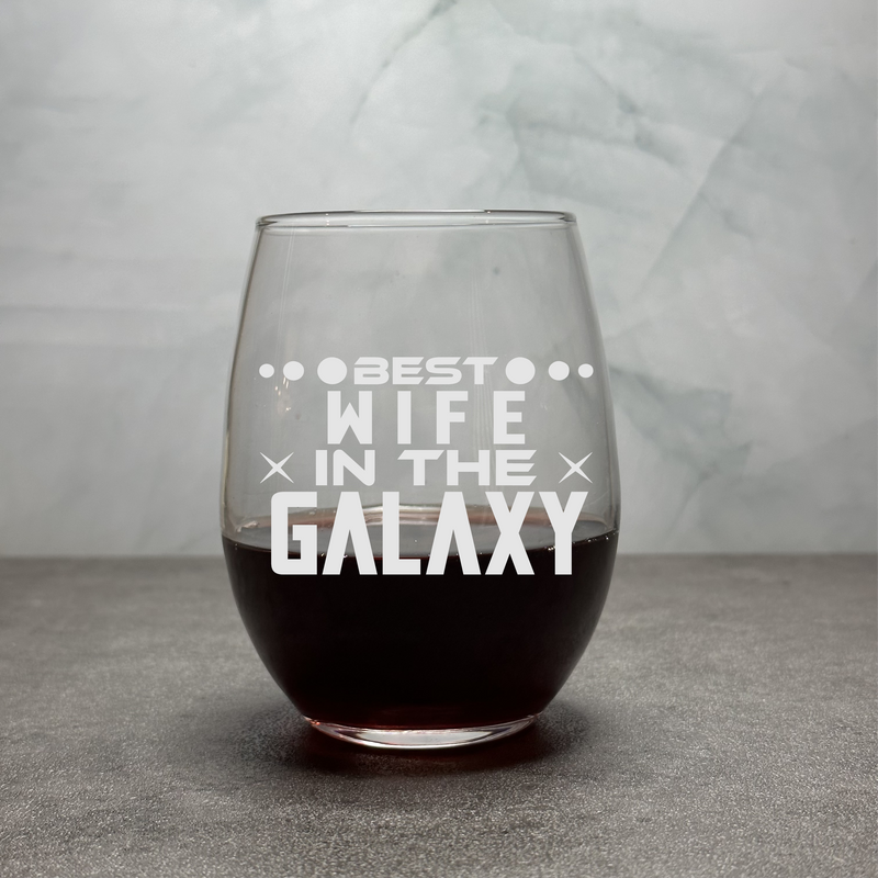 Best Wife In The Galaxy - Engraved Funny Futurist Gift for Her - 12oz Stemless Wine Glass