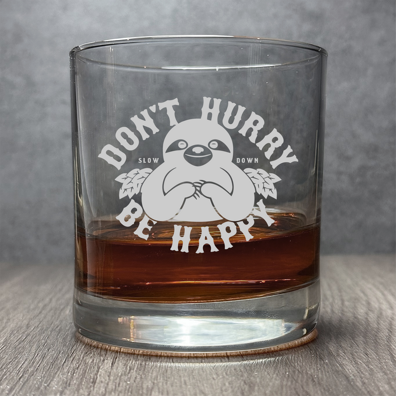 Don't Hurry Be Happy - Engraved Funny Sloth 11 oz Cocktail Glass