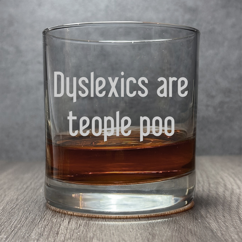 Dyslexics are teople poo  - Funny Glass - 11 oz Cocktail Glass