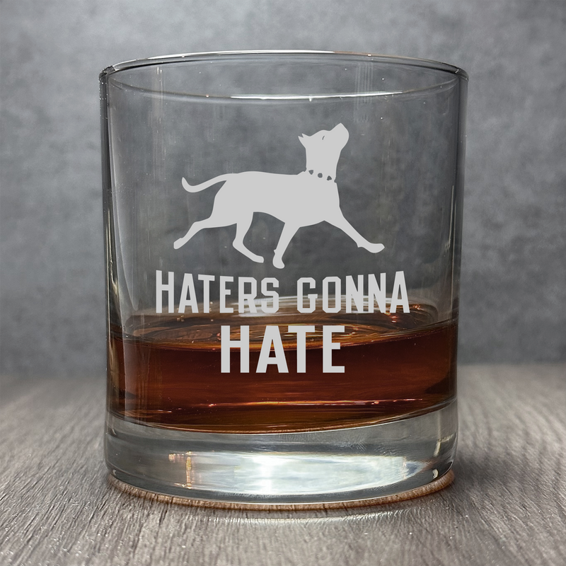 Haters Gonna Hate - Engraved Dog Walking - 11 oz Cocktail Glass