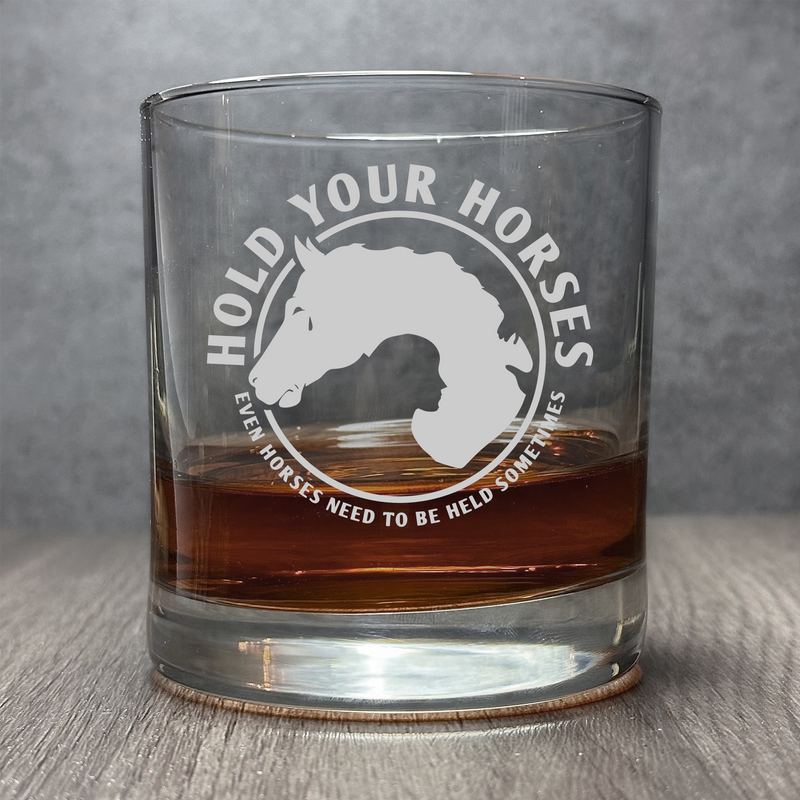 Hold Your Horses - Cute and Funny Horse - 11 oz Cocktail Glass