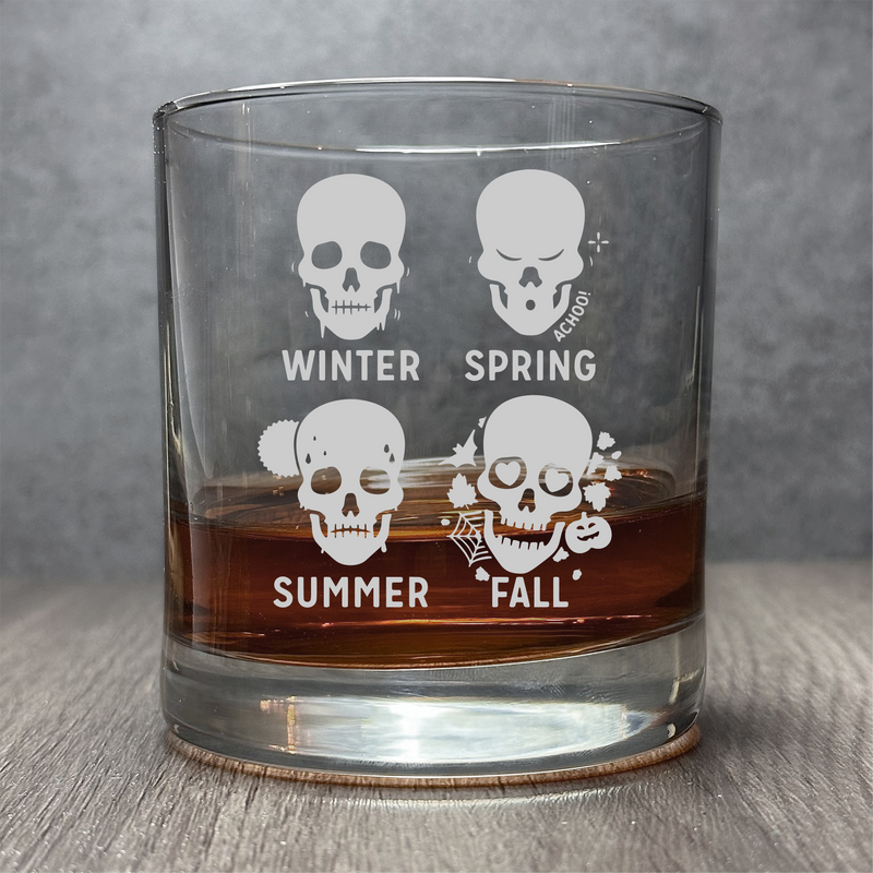 Winter, Spring, Summer, Fall - Engraved Funny Skeleton 11 oz Cocktail Glass