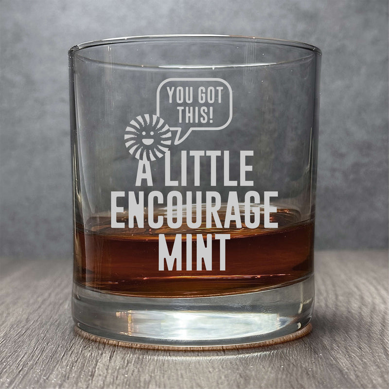 Encouragement  - Engraved Funny Happy Mint - 11 oz Cocktail Glass